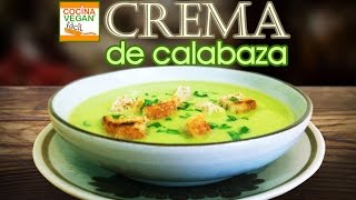 Crema de calabaza  Cocina Vegan Fácil [upl. by Ahsiela]