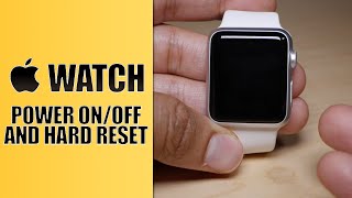 Apple Watch How to power on off and hard reset [upl. by Song]