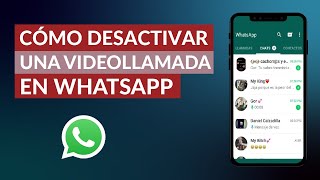 Cómo Desactivar una Videollamada de WhatsApp – Muy Rápido [upl. by Novoj]