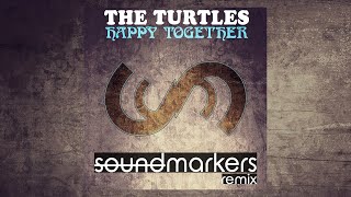 The Turtles  Happy Together soundmarkers Remix [upl. by Rebane]