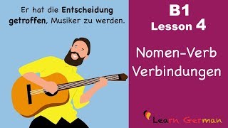 Learn German Intermediate  Nomen Verb Verbindungen  B1  Lesson 4 [upl. by Hubbard]