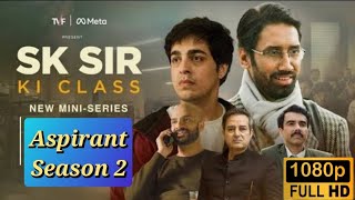 TVFs Aspirants season 2  S02 E01 Episode 2  SK Sir Ki Class  Hindi Review TheViralFever [upl. by Polak]