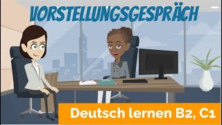 Deutsch lernen B2 C1  ein Vorstellungsgespräch führen  Haupt und Nebensätze  Satzbau [upl. by Warfourd651]