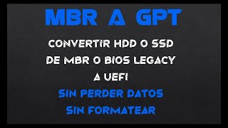 CONVERTIR DISCO MBR A GPT SIN FORMATEAR [upl. by Normi]