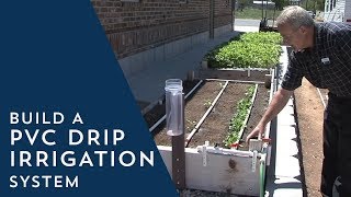 How to Build a PVC Drip Irrigation System [upl. by Parks250]