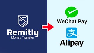 How to Send Money to CHINA on Remitly Using AliPay WeChat Pay [upl. by Adnilg]