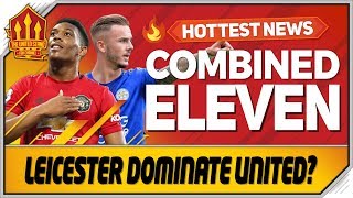 Man Utd vs Leicester City COMBINED 11 with Mark Goldbridge [upl. by Mark]