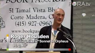 Roger Housden Recites Rilkes quotSonnet to Orpheus Pt 2 XIIquot [upl. by Crotty609]