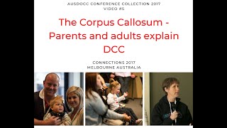 5 The Corpus Callosum Parents and Adults explain DCC [upl. by Pattin]