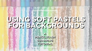 Using SOFT PASTELS in your adult coloring  A PencilStash Tutorial [upl. by Mylander]