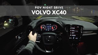 2020 Volvo XC40  POV Night Drive [upl. by Ahsemrac]