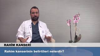 Rahim Kanserinin Belirtileri Nelerdir [upl. by Ainafets]