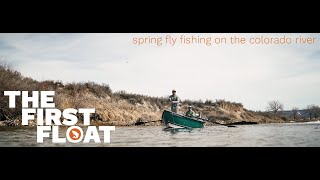 Spring Fly Fishing on the Colorado River  THE FIRST FLOAT [upl. by Azrim]