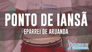 Ponto de Iansã  Eparrei de Aruanda [upl. by Derian]