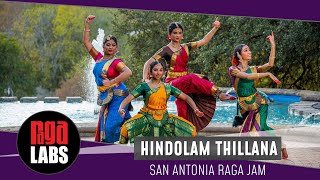 Hindolam Thillana  Bharatanatyam Dance  San Antonio Raga Jam [upl. by Sneve]