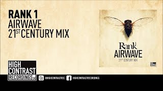 Rank 1  Airwave 21st Century Mix High Contrast Recordings [upl. by Nickola]