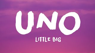 Little Big  Uno Lyrics [upl. by Ttenrag705]