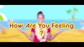 How Are You Feeling Today  Feelings Song  Taylor Dee Kids TV [upl. by Haden449]