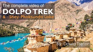 The Complete Video of Dolpo Trek and Shey Phoksundo Lake  Dolpo Travel Story [upl. by Allicserp]