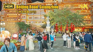 4K HDR  Beijing Road walking tour in Guangzhou 2023  China [upl. by Enelyaj]