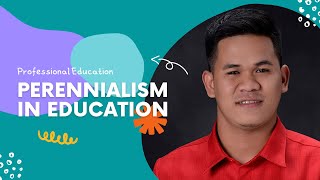 PERENNIALISM IN EDUCATION [upl. by Attej657]