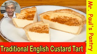 Old Fashioned English Custard Tart [upl. by Lombard]