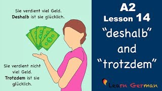 Learn German  quotdeshalbquot und quottrotzdemquot  German for beginners  A2  Lesson 14 [upl. by Duarte]