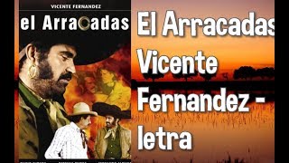 El Arracadas Vicente Fernandez Letra [upl. by Alicsirp]