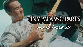 Tiny Moving Parts  Medicine Official Music Video [upl. by Tsai]