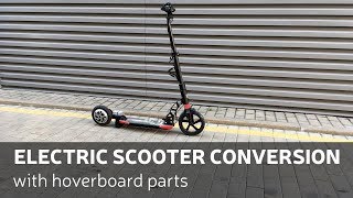 DIY Electric Scooter Conversion With Hoverboard Parts [upl. by Brose42]