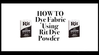 How To Dye Fabric Using Rit Dye Powder [upl. by Nottnerb]