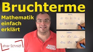 Bruchterme  Terme und Gleichungen  Mathematik  einfach erklärt  Lehrerschmidt [upl. by Candie892]