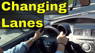 Changing LanesDriving Lesson For Beginners [upl. by Benisch]