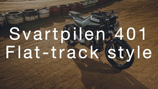 Svartpilen 401  Flattrack style  Husqvarna Motorcycles [upl. by Eirrac]