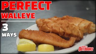 Walleye Cooking 3 Ways To Cook Perfect Walleye [upl. by Enamrahc93]