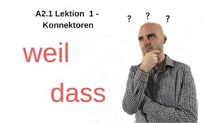 Deutschkurs A2  Konnektoren weil  dass [upl. by Alikee]