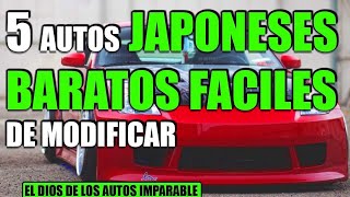 5 AUTOS JAPONESES BARATOS DE MODIFICAR [upl. by Mozart]