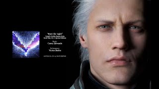 DMC5 Vergil Theme Extended 1 Hour Bury the Light Extended  Casey Edwards  Devil May Cry 5 DMC 5 [upl. by Noonberg]