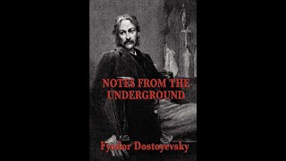 Notes From The Underground by Fyodor Dostoyevsky  Audiobook [upl. by Diley]