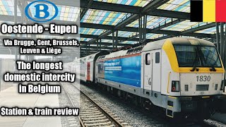 The longest domestic Intercity train in Belgium Oostende to Eupen via Gent Brussels Leuven amp Liége [upl. by Mahan]