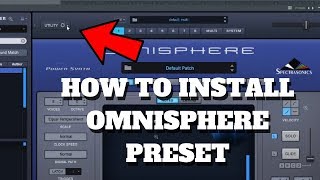 How To Install Spectrasonics Omnisphere 2 Preset Banks The Right Way  3rd Party Presets [upl. by Cavuoto]