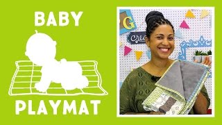 Modern Baby Playmat with Denim Backing Easy Sewing Tutorial with Vanessa of Crafty Gemini Creates [upl. by Oirad]