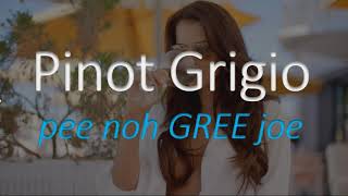 How to Pronounce Pinot Grigio Italian Wine Pronunciation [upl. by Wendall]