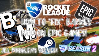 UPDATED How To Fix Bakkes Mod On Epic Games How To Fix All Issues With Bakkes Mod On Epic Games [upl. by Cuthbert]