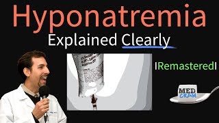 Hyponatremia Explained Clearly Remastered  Electrolyte Imbalances [upl. by Jenica682]