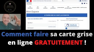 Comment faire sa carte grise en ligne GRATUITEMENT 🚘🚗🚚🚛🚜🛵💸 [upl. by Cilo]