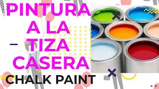 Pintura a la tiza casera o chalk paint [upl. by Ishmael]