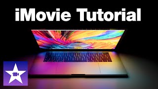 iMovie Complete Guide to Getting Started  Editing Tutorial For Beginners [upl. by Eesac126]