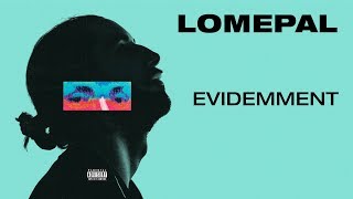 Lomepal  Evidemment lyrics video [upl. by Pentha]