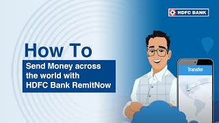 Send Money across the world with HDFC Bank RemitNow [upl. by Desdamona]